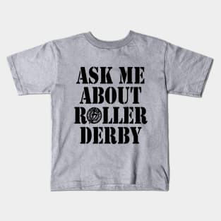 Ask Me About Roller Derby Kids T-Shirt